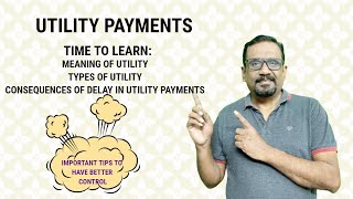 UTILITY PAYMENTS MEANINGTYPESCONSEQUENCESIMPORTANT TIPSCONTROLS [upl. by Bergmann903]