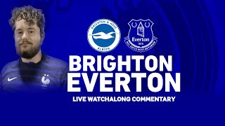 BRIGHTON VS EVERTON  PREMIER LEAGUE LIVE COMMENTARY [upl. by Pappano]