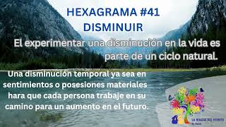 I CHING HEXAGRAMA 41 DISMINUIR [upl. by Yraccaz877]