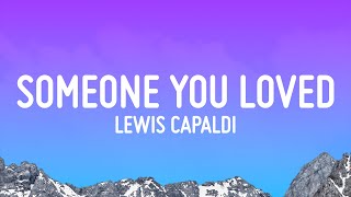 Lewis Capaldi  Someone You Loved [upl. by Reta]