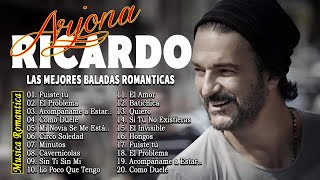 Ricardo Arjona Mix Éxitos Lo Mas Nuevo 2024  Lo Mejor de Sus Baladas Románticas [upl. by Mareld]