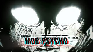 Mob Psycho 100  Full Opening 99  AMV Edit [upl. by Eiliah]