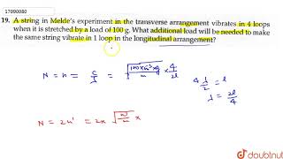 A string in Meldes experiment in the transverse arrangement vibrates in 4 loops when it is [upl. by Nainatrad451]