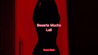 Lali — Besarte Mucho Letra [upl. by Hubble395]