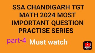 SSA Chandigarh TGT Math 2024 Most important question practise series  part4  Must watch [upl. by Akyre]