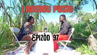 LANMOU POSIB EPIZOD 97 [upl. by Rye]