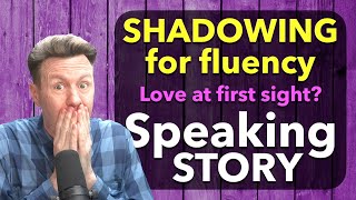 SHADOWING STORY English Speaking Practice for Fluency and Fun [upl. by Oakman]