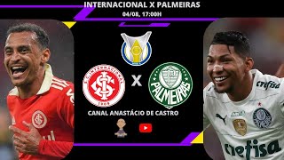 PÓSJOGO Internacional 1X1 Palmeiras  Brasileirão Série A Canal Anastácio de Castro [upl. by Sergo]