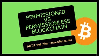 Permissioned blockchain  vs permissionless blockchain  for AKTU and others [upl. by Jopa314]