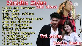 ZINIDIN ZIDAN ft TRI SUAKA FULL ALBUM BUIH JADI PERMADANI TERBARU [upl. by Hedberg]