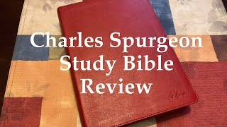 Charles Spurgeon Study Bible Review [upl. by Renmus944]