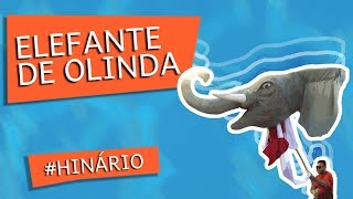 Hino de Elefante [upl. by Enirbas]