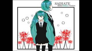 【MIKUO】 Saihate Ballad Ver 【初音ミクオ】 [upl. by Laehcar]