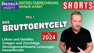 Entgeltabrechnung 2024 Teil 1 Bruttoentgelt Zulagen und Zuschläge Gesamtbrutto [upl. by Petigny]