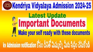 Kendriya Vidyalaya Admission 202425  Document amp Certificate listrequire LatestUpdate Notification [upl. by Nnylodnewg]