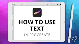 How to Use Text in Procreate [upl. by Aleusnoc60]