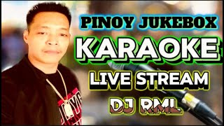 KARAOKE💥LIVESTREAM💥PINOY JUKEBOX WITH DJ RML💥RICO MUSIC LOVER💥 [upl. by Emsoc]