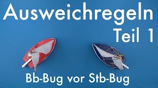 Ausweichregeln Teil 1  BbBug vor StbBug  Segelkurs 16 [upl. by Dagley]