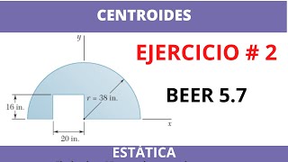 Localizar el centroide de la figura compuesta  Centroides  Estática  BEER 57 [upl. by Michiko]