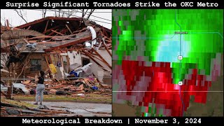 Meteorological Breakdown Surprise Significant Tornadoes Strike the OKC Metro  November 3 2024 [upl. by Vitus481]