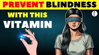 1 Vitamin to prevent Blindness  Eye care Tips  Vitamins eyecare [upl. by Thorwald]