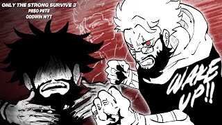 PEO PETE  ONLY THE STRONG SURVIVE 3 OFFICIAL LYRIC VIDEO JUJUTSU KAISEN [upl. by Yemirej]