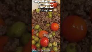 Sugo di Macinato con Olive e Pomodorini Ciliegino 🍅🫒 [upl. by Absalom352]