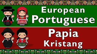 EUROPEAN PORTUGUESE amp PAPIA KRISTANG [upl. by Darrow837]