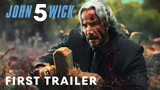 John Wick Chapter 5 – First Trailer 2024  Keanu Reeves [upl. by Llekram]