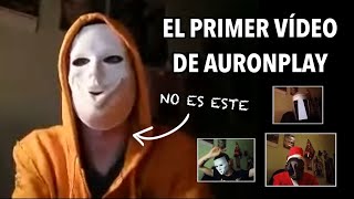 El Primer Vídeo de AuronPlay  Lista de Vídeos Borrados [upl. by Christiansen]