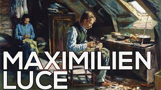 Maximilien Luce A collection of 496 paintings HD [upl. by Trillby209]