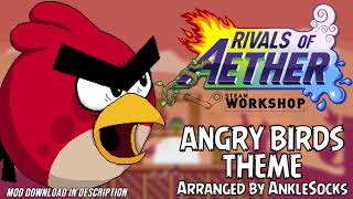 Angry Birds Theme  Rivals of Aether Workshop OST [upl. by Clayberg188]