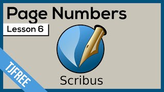 Scribus Lesson 6  Numbering Pages [upl. by Nowell176]