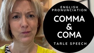 How to Pronounce COMMA amp COMA  American English Pronunciation Lesson learnenglish [upl. by Nipsirc]