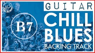 Chill Blues Backing Track in B [upl. by Yruj]