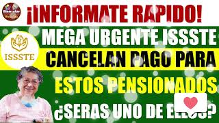 🤑🚨Aviso urgente💵Cancelaran pago a pensionados ISSSTE tienes que saber del por que y para quien [upl. by Nniw]