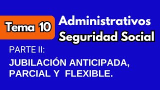 TEMA 10  Administrativos de la Seguridad Social Parte II [upl. by Lunette807]