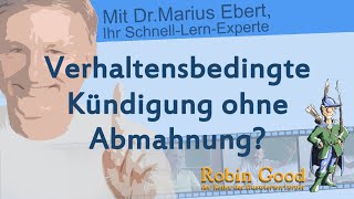 Verhaltensbedingte Kündigung ohne Abmahnung [upl. by Papert822]