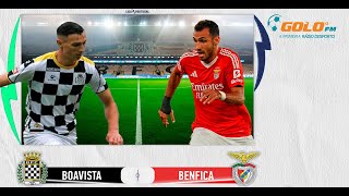 DIRETO  Boavista vs Benfica [upl. by Tanitansy]