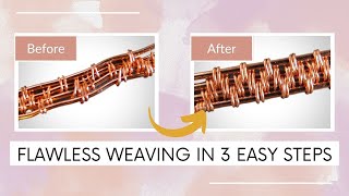 3 Tips for Beginners to Improve Wire Weaving Technique [upl. by Refannej]