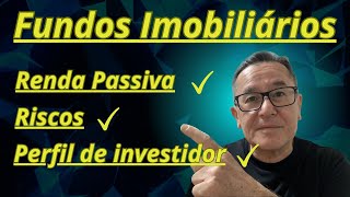 FIIs Dividendos Riscos Perfil Investidor  fundosimobiliarios rendapassiva riscos perfil [upl. by Grenville]