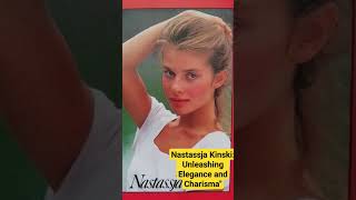 Nastassja Kinski Unleashing Elegance and Charisma [upl. by Bolte62]