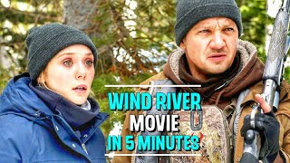 wind river full movie in 5 minutes  film plot  narrative  jeremy renner Elizabeth olsen english [upl. by Noskcaj]