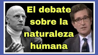 Debate Foucault Chomsky Resumen  Sesión 11 Curso sobre Foucault [upl. by Ayekahs]