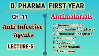 AntimalarialsAntiInfective AgentsCH11L5Pharmaceutical ChemistryDPharmFirst year [upl. by Elson282]