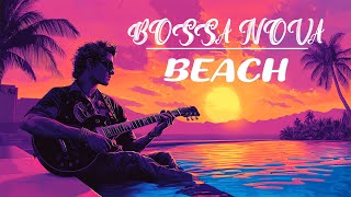 Positive Energy Jazz  Soothing Bossa Nova for Good Moods  Relaxing Bossa Nova Guitar Instrumental [upl. by Taite422]