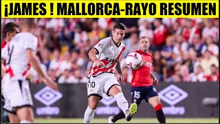 JAMES Rodriguez HOY MALLORCA vs RAYO Vallecano 10 RESUMEN y GOLES [upl. by Supat]