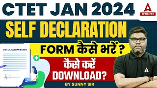 CTET Self Declaration Form Kaise Bhare 2024  CTET Self Declaration Form 2024 [upl. by Einahc]