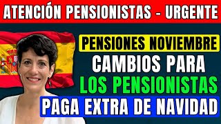 🚨¡URGENTE PENSIONES EN ESPAÑA EN NOVIEMBRE DE 2024 FECHAS E IMPORTES 💶 PAGA EXTRA DE NAVIDAD [upl. by Inahc829]