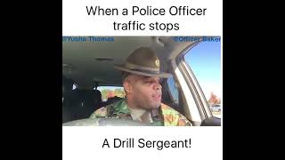 When A Drill Sergeants Gets Pulled Over By A Police Officer Happy Veterans Day [upl. by Halludba772]